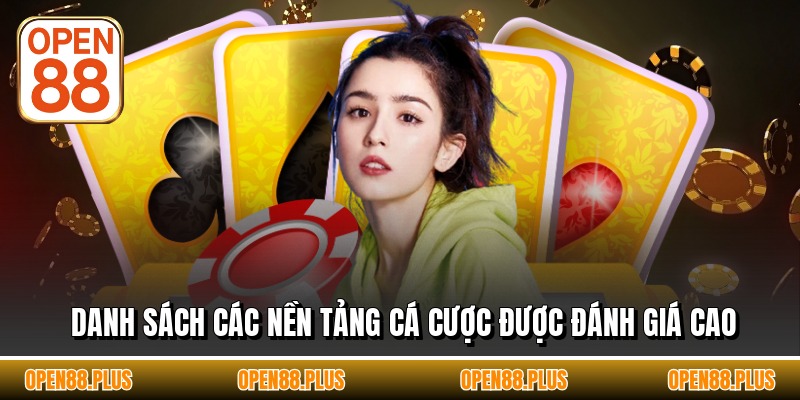 Danh sách các nền tảng cá cược được đánh giá cao